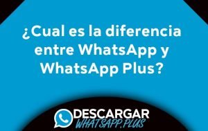 diferencia entre whatsapp y whatsapp plus
